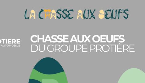 Le Groupe Protière organise sa chasse aux oeufs en ligne ! 